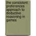 The Consistent Preferences Approach To Deductive Reasoning In Games