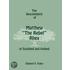 The Descendants Of Matthew  The Rebel  Rhea Of Scotland And Ireland