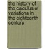 The History Of The Calculus Of Variations In The Eighteenth Century