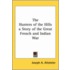 The Hunters Of The Hills A Story Of The Great French And Indian War