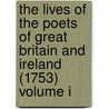 The Lives of the Poets of Great Britain and Ireland (1753) Volume I by Theophilus Cibber