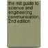 The Mit Guide to Science and Engineering Communication, 2nd Edition