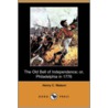 The Old Bell of Independence; Or, Philadelphia in 1776 (Dodo Press) door Henry Clay Watson