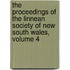 The Proceedings Of The Linnean Society Of New South Wales, Volume 4