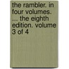 The Rambler. In Four Volumes. ... The Eighth Edition. Volume 3 Of 4 by Unknown