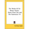 The Works Of Sir Henry Taylor: Notes From Life And The Statesman V4 door Sir Henry Taylor