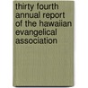 Thirty Fourth Annual Report Of The Hawaiian Evangelical Association door Hawaiian Evangelical Association