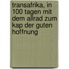 Transafrika, in 100 Tagen mit dem Allrad zum Kap der Guten Hoffnung by Gabi Christa