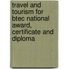 Travel And Tourism For Btec National Award, Certificate And Diploma door Ray Youell