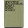 Vergleichsarbeit Baden-Württemberg Deutsch. 9. Schuljahr Gymnasium by Peter Süß