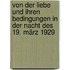 Von der Liebe und ihren Bedingungen in der Nacht des 19. März 1929