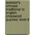 Webster's Chinese Traditional To English Crossword Puzzles: Level 4