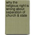 Why the Religious Right Is Wrong about Separation of Church & State