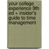 Your College Experience 9th Ed + Insider's Guide to Time Management