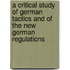 A Critical Study Of German Tactics And Of The New German Regulations
