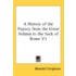 A History of the Papacy from the Great Schism to the Sack of Rome V3