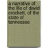 A Narrative Of The Life Of David Crockett, Of The State Of Tennessee
