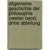 Allgemeine Geschichte Der Philosophie Zweiter Band, Dritte Abteilung door Paul Daussen