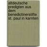 Altdeutsche Predigten Aus Dem Benedictinerstifte St. Paul In Karnten by Adalbert Jeitteles