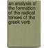 An Analysis Of The Formation Of The Radical Tenses Of The Greek Verb