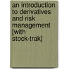 An Introduction to Derivatives and Risk Management [With Stock-Trak] door Dr Robert Brooks