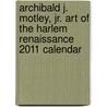 Archibald J. Motley, Jr. Art of the Harlem Renaissance 2011 Calendar door Onbekend