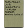Buddenbrooks. Große kommentierte Frankfurter Ausgabe. Kommentarband door Thomas Mann