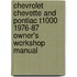 Chevrolet Chevette And Pontiac T1000 1976-87 Owner's Workshop Manual