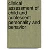 Clinical Assessment Of Child And Adolescent Personality And Behavior door Randy W. Kamphaus