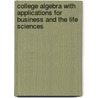 College Algebra With Applications for Business and the Life Sciences door Ron Larson