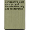 Comparative Legal Approaches To Homeland Security And Anti-Terrorism door James Beckman
