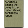 Conditions Among The Poles In The United States; Confidential Report by John Dewey