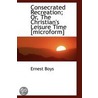 Consecrated Recreation; Or, The Christian's Leisure Time [Microform] door Ernest Boys