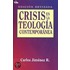 Crisis en la Teologia Contemporanea/ Crisis in Contemporary Theology