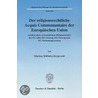 Der religionsrechtliche Acquis Communautaire der Europäischen Union door Markus Söbbeke-Krajewski