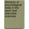 Directory Of Psychological Tests In The Sport And Exercises Sciences door Andrew C. Ostrow