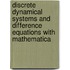 Discrete Dynamical Systems and Difference Equations with Mathematica