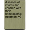 Diseases of Infants and Children with Their Homeopathic Treatment V2 door Thomas C. Duncan
