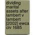 Dividing Marital Assets After Lambert V Lambert [2002] Ewca Civ 1685