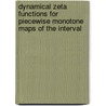Dynamical Zeta Functions For Piecewise Monotone Maps Of The Interval by David Ruelle