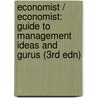 Economist / Economist: Guide To Management Ideas And Gurus (3rd Edn) door Tim Hindle
