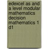 Edexcel As And A Level Modular Mathematics Decision Mathematics 1 D1 door Susie Jameson