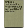 Einblicke Mathematik - Neubearbeitung. Serviceblätter 9. Schuljahr. door Onbekend