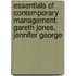 Essentials of Contemporary Management. Gareth Jones, Jennifer George