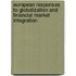 European Responses To Globalization And Financial Market Integration