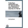 Fabellae Mostellariae; Or, Devonshire And Wiltshire Stories In Verse by . Anonymous