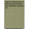 Feature Interactions In Telecommunications And Software Systems Viii by Unknown