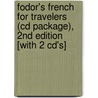 Fodor's French For Travelers (cd Package), 2nd Edition [with 2 Cd's] door Fodor's