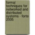 Formal Techniques For Networked And Distributed Systems - Forte 2005