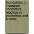 Foundations of Insurance Economics Readings in Economics and Finance